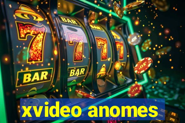 xvideo anomes